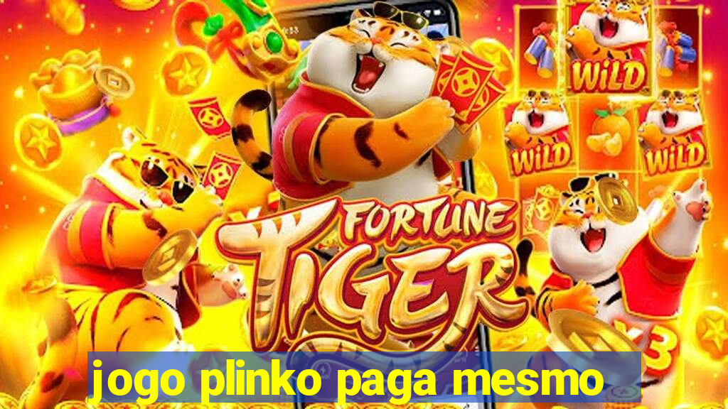 jogo plinko paga mesmo