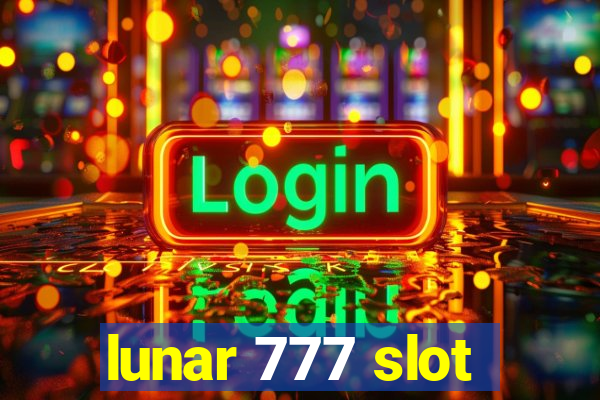 lunar 777 slot