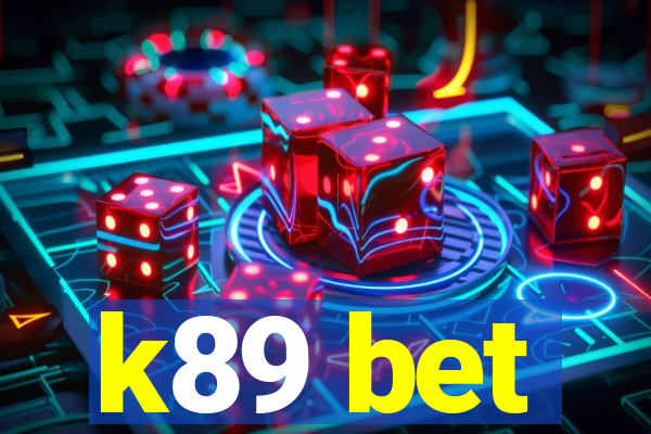 k89 bet