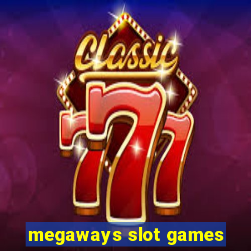 megaways slot games