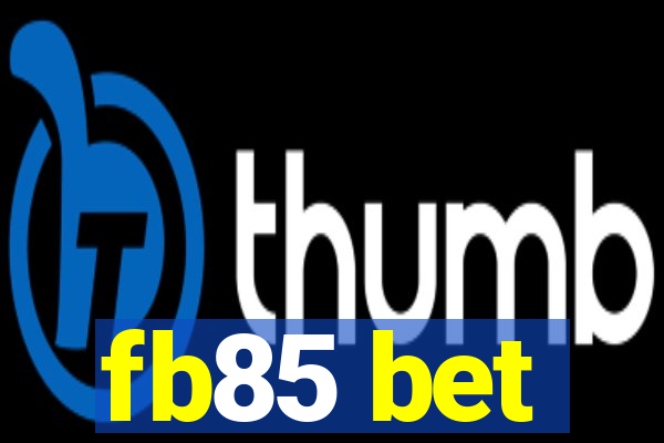 fb85 bet