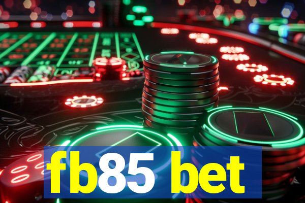 fb85 bet