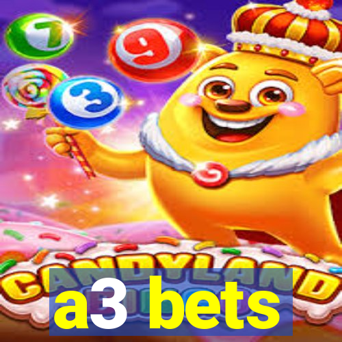 a3 bets