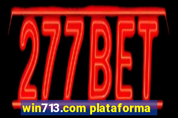 win713.com plataforma