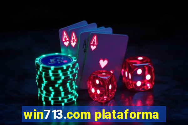 win713.com plataforma