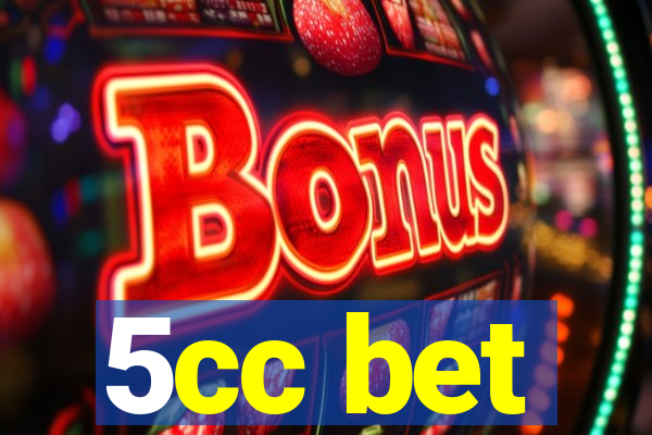 5cc bet