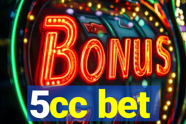 5cc bet