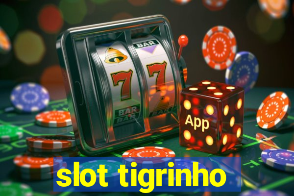 slot tigrinho