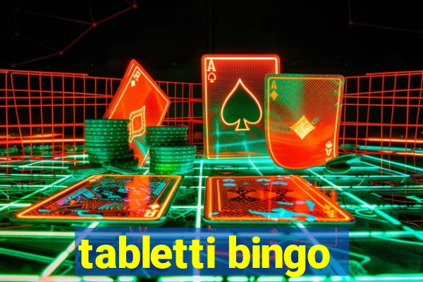 tabletti bingo