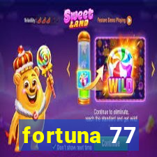 fortuna 77