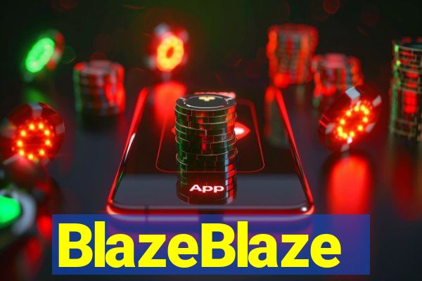 BlazeBlaze