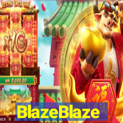 BlazeBlaze