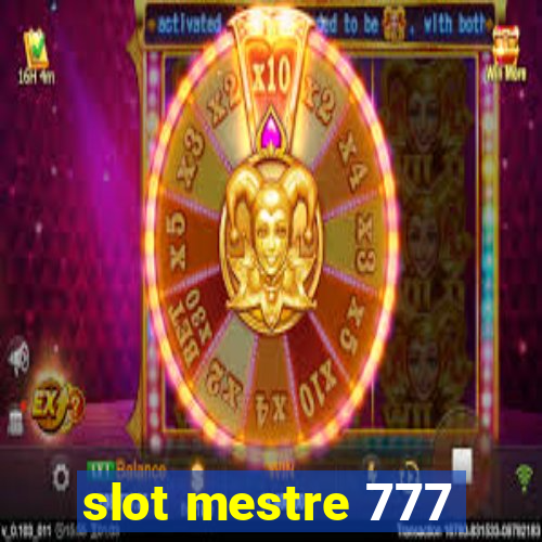 slot mestre 777