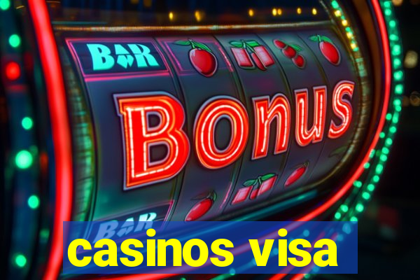 casinos visa