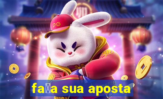 fa莽a sua aposta