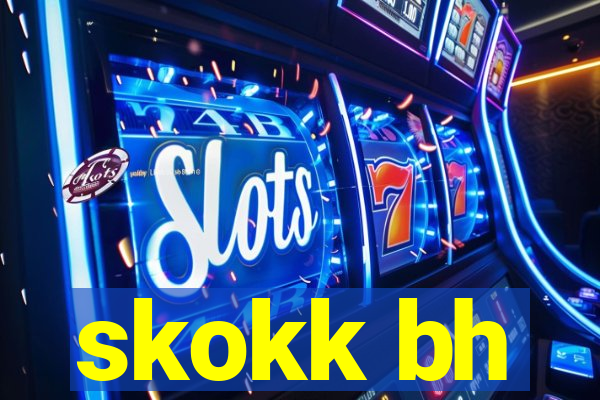 skokk bh