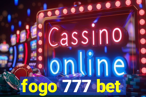 fogo 777 bet