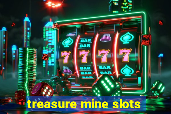 treasure mine slots