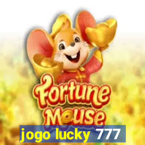 jogo lucky 777