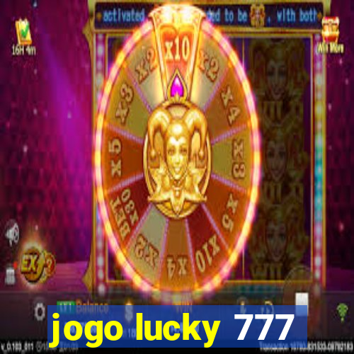 jogo lucky 777