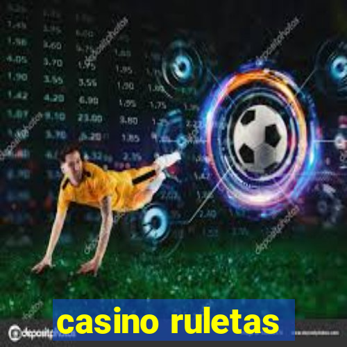 casino ruletas