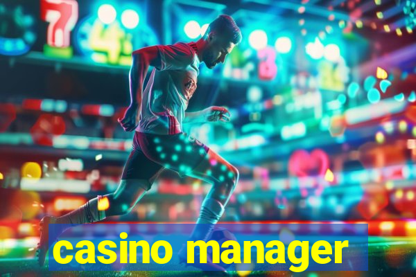 casino manager