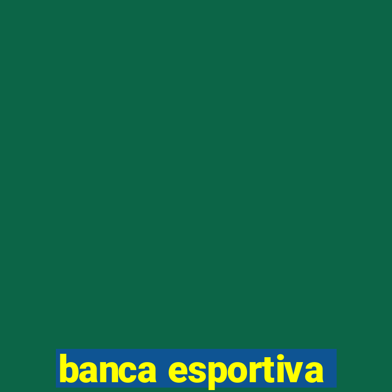 banca esportiva