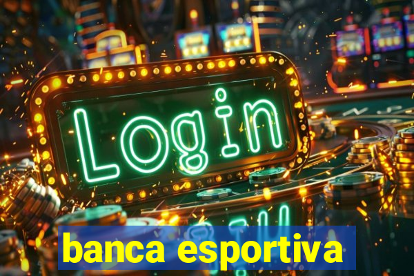 banca esportiva