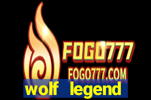 wolf legend megaways slot