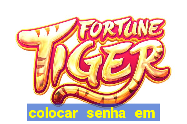 colocar senha em pasta windows