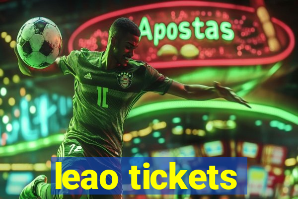 leao tickets