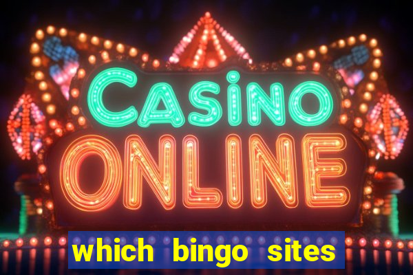 which bingo sites offer the best bonuses