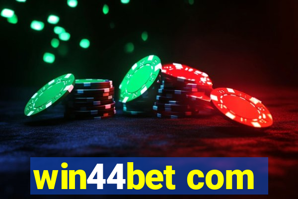 win44bet com