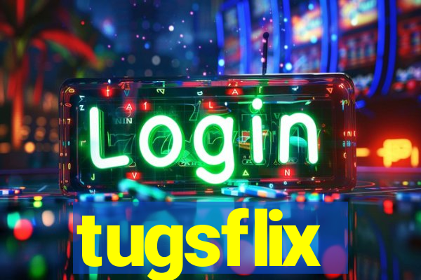 tugsflix