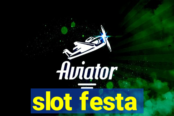 slot festa