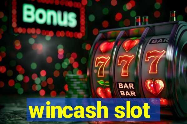 wincash slot