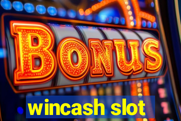 wincash slot