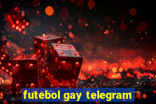 futebol gay telegram