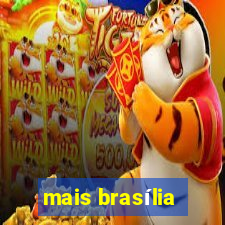 mais brasília