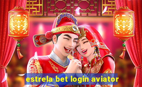 estrela bet login aviator