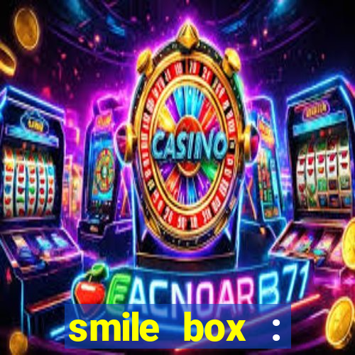 smile box : victory collector