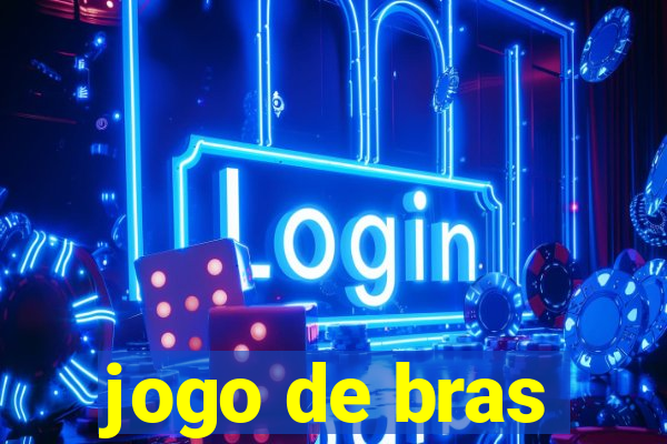 jogo de bras