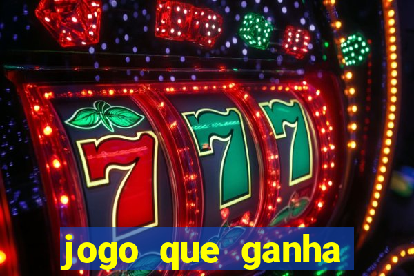 jogo que ganha dinheiro 777