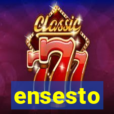 ensesto