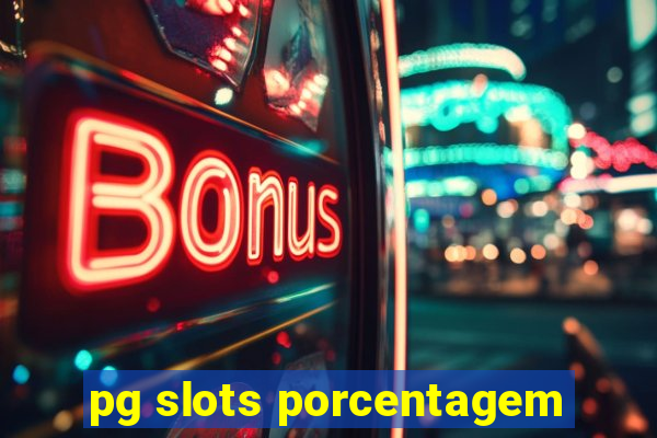 pg slots porcentagem