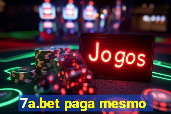 7a.bet paga mesmo