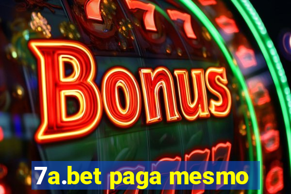 7a.bet paga mesmo