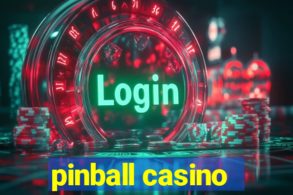 pinball casino