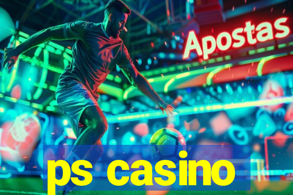 ps casino