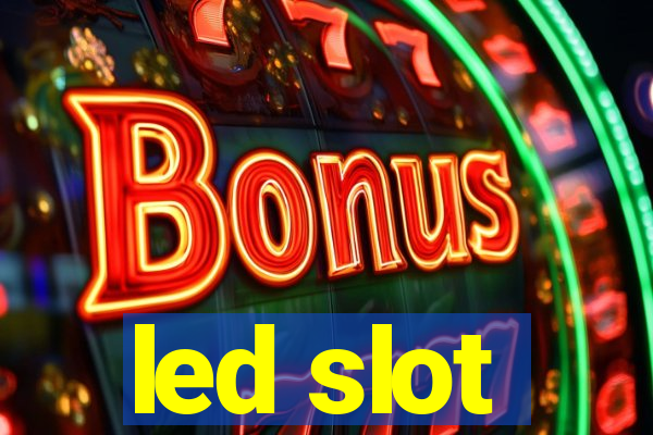 led slot